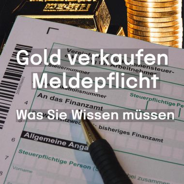 Goldverkaufen Meldepflicht Deutschland