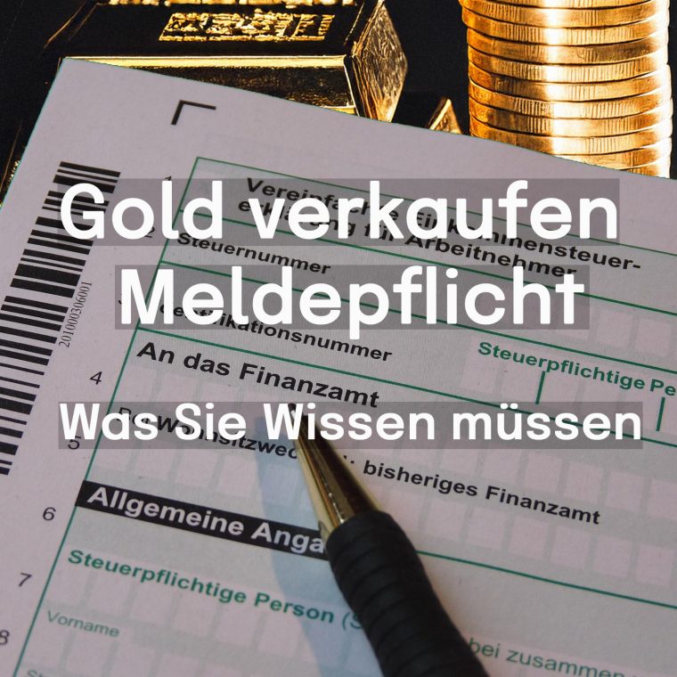 Goldverkaufen Meldepflicht Deutschland